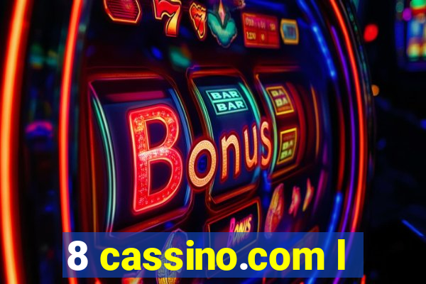 8 cassino.com l